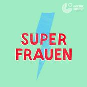 Podcast Superfrauen - ein Podcast über inspirierende Frauen zum Mitreden