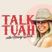 Podcast Talk Tuah with Haliey Welch