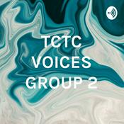 Podcast TCTC VOICES GROUP 2