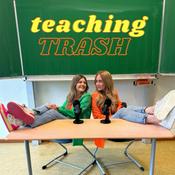 Podcast Teaching Trash