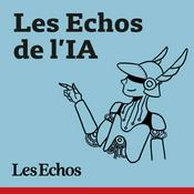 Podcast Les Echos de l'IA