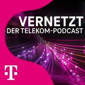 Podcast Vernetzt - Der Telekom Podcast