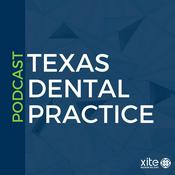 Podcast Texas Dental Practice Podcast