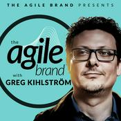 Podcast The Agile Brand with Greg Kihlström®