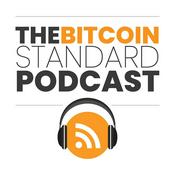 Podcast The Bitcoin Standard Podcast