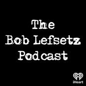 Podcast The Bob Lefsetz Podcast