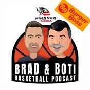 Podcast The Brad & Boti Basketball Podcast