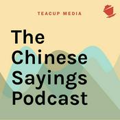 Podcast The Chinese Sayings Podcast