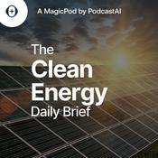 Podcast The Clean Energy Daily Brief