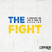 Podcast The Fight:  A podcast on life & war in Ukraine.