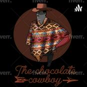 Podcast The Chocolate Cowboy