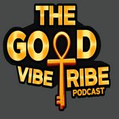 Podcast The Good Vibe Tribe Podcast Episode 1 "Introduction"