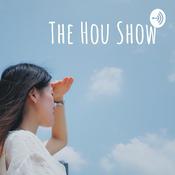 Podcast The Hou Show