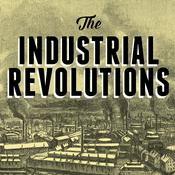 Podcast The Industrial Revolutions