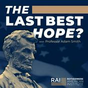 Podcast The Last Best Hope?