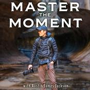 Podcast Master the Moment — Outdoor Photography Podcast