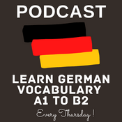 Podcast The Learn German Vocabulary A1 To B2 Podcast