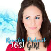 Podcast The Lost Girl Rewatch Podcast