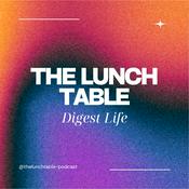 Podcast The Lunch Table