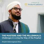 Podcast The Masters and the Millennials: Challenges in Living the Way of the Prophet