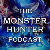 Podcast The Monster Hunter Podcast