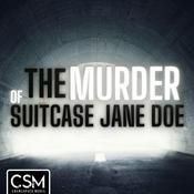 Podcast The Murder of Suitcase Jane Doe