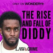 Podcast The Rise and Fall of Diddy