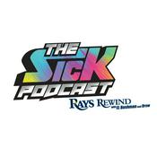 Podcast The Sick Podcast - Rays Rewind: Tampa Bay Rays