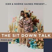 Podcast The Sit Down Talk with Kier & Noémie Gaines