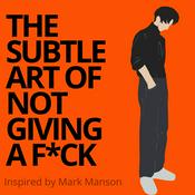 Podcast The Subtle Art Of Not Giving a F*ck | The Messy Podcast