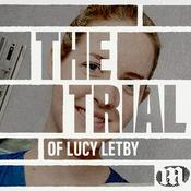 Podcast The Trial of Lucy Letby: The Inquiry