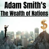 Podcast The Wealth of Nations - Adam Smith