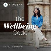 Podcast The Wellbeing Code - alles rund um Gesundheit, Wohlbefinden und Lebensqualität