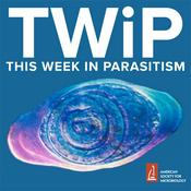 Podcast This Week in Parasitism