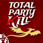 Podcast Total Party Kill