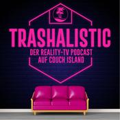 Podcast trashaLISTic - Der Reality-TV Podcast auf Couch Island