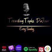 Podcast Trending Topics Dujour