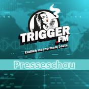 Podcast Trigger.FM - Presseschau