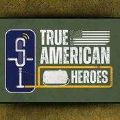 Podcast True American Heroes