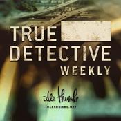 Podcast True Detective Weekly