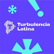 Podcast Turbulencia Latina