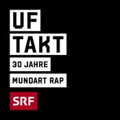 Podcast Uf Takt. 30 Jahre Mundart-Rap