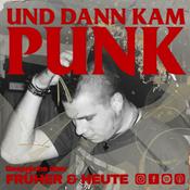 Podcast Und dann kam Punk