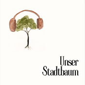 Podcast Unser Stadtbaum