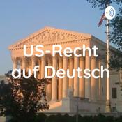 Podcast US-Recht auf Deutsch