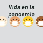 Podcast Vida en la pandemia