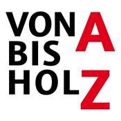 Podcast Von A bis HolZ