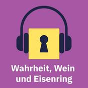 Podcast Wahrheit, Wein und Eisenring