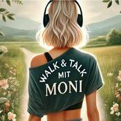 Podcast Walk und Talk mit Moni