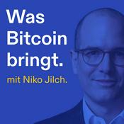 Podcast Was Bitcoin bringt - mit Niko Jilch